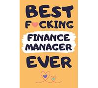 Finance Manager Gifts: Lined Notebook Journal Paper Blank, a Funny Gift for Finance Manager to Write in (Volume 6)