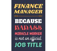 Finance Manager Gifts: Lined Notebook Journal Paper Blank, a Funny Gift for Finance Manager to Write in (Volume 8)