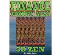 Finance Mindfulness: 3D Zen