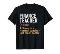 Finance Teacher Definition Same As Normal Just Cooler T-Shirt