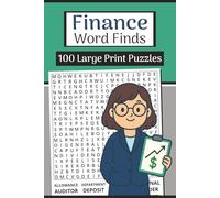 Finance Word Finds Book (Large Print, 6×9): 100 Money & Investing Word Searches | 3000 Words: Learn the language of money with fun, easy-to-read finance puzzles