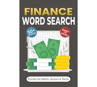 Finance Word Search Puzzle Book: Word Searches with Easy-to-Read Print about Banking, Investment, Economics and More | 50+ Puzzles for Adults, Seniors & Teens | Fun Business Oriented Gift Idea