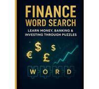 Finance Word Search Puzzle for Adults: 60 Puzzles 12 Chapters 600+ Words Banking, Investing, Budgeting, Careers & Everyday Finance