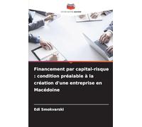 Financement par capital-risque: condition préalable à la création d'une entreprise en Macédoine