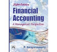 Financial Accounting: A Managerial Perspective