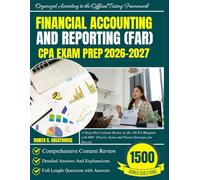 Financial Accounting and Reporting (FAR) CPA Exam Prep 2026-2027: A Deep-Dive Content Review of the AICPA Blueprint with 800+ Practice Items and Proven Strategies for Success