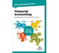 Financial Accounting Essentials You Always Wanted To Know: 3
