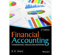 FINANCIAL ACCOUNTING: FUNDAMENTALS, ANALYSIS AND REPORTING 2 EDITION
