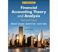 Financial Accounting Theory and Analysis : Text and Cases
