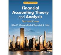 Financial Accounting Theory and Analysis: Text and Cases