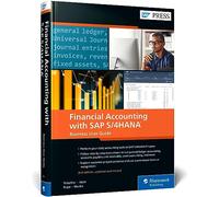 Financial Accounting with SAP S/4HANA: Business User Guide