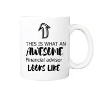 Financial Advisor Gift Mug - This is What an Awesome Financial Advisor Looks Like - Great Gift for Birthday, Christmas, Secret Santa