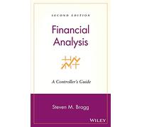 Financial Analysis: A Controller's Guide