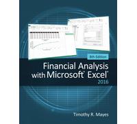 Financial Analysis With Microsoft (R) Excel (R) 2016 8th Edition by Timothy R. M