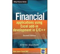 Financial Applications Using Excel Add-in Development in C/C++, 2nd Edition