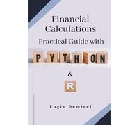 Financial Calculations Practical Guide with Python and R