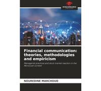 Financial communication: theories, methodologies and empiricism: Managerial practices and stock market reaction in the Moroccan context