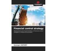 Financial control strategy: Development and implementation of financial control strategy for infrastructure projects