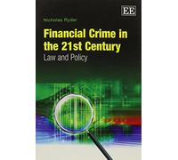 Financial Crime in the 21st Century: Law and Policy