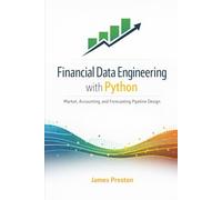 Financial Data Engineering with Python: Market, Accounting, and Forecasting Pipeline Design