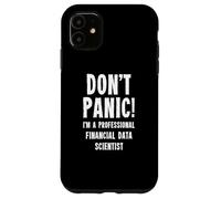Financial Data Scientist Case for iPhone 11