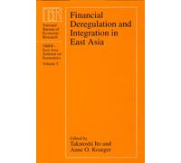 Financial Deregulation and Integration in East Asia