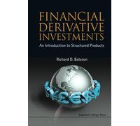 Financial Derivative Investments: An Introduction To Structured Products