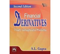 Financial Derivatives: Theory, Concepts and Problems