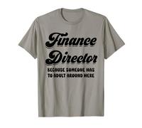 Financial Director Planning Manager Funny Finance Department T-Shirt