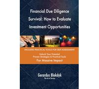 Financial Due Diligence Survival: How to Evaluate Investment Opportunities