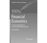 Financial Economics: A Concise Introduction to Classical and Behavioral Finance (Springer Texts in Business and Economics)
