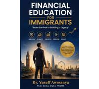 Financial Education for Immigrants: A shift from a survival mindset to a wealth mindset