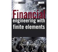 Financial Engineering with Finite Elements (The Wiley Finance Series)