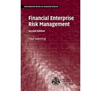Financial Enterprise Risk Management (International Series on Actuarial Science)