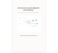 Financial Equilibrium in Banking: The Architecture of a Sustainable World in Python