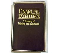 Financial Excellence: A Treasury of Wisdom and Inspiration