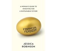 FINANCIAL FEMINISM by ROBINSON, JESSICA Paperback Self Help Business