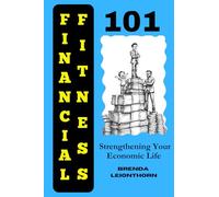 Financial Fitness 101: Strengthening Your Economic Life