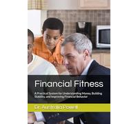 Financial Fitness: A Practical System for Understanding Money, Building Stability, and Improving Financial Behavior (SLC Financial Learning System)