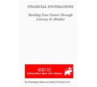 Financial Foundations: Building Your Future Through Literacy & Mindset