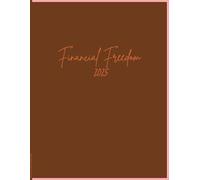 Financial Freedom 2025