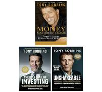 Financial Freedom Collection By Tony Robbins 3 Books Set (Unshakeable, The Holy Grail of Investing and Money Master the Game)