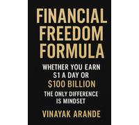 Financial Freedom Formula: Whether You Earn ₹100 or ₹100 Crores The Difference Is Only in Mindset