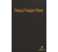 Financial Freedom Planner - Minimalist Budget & Wealth Tracker: Simple system to organize your money, build habits, and grow wealth.