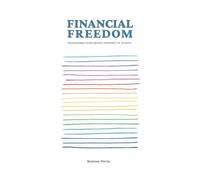 Financial Freedom: Transform Your Money Mindset in 21 Days