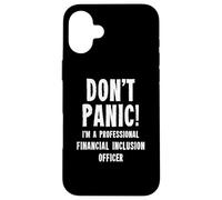 Financial Inclusion Officer Case for iPhone 16 Plus