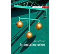 Financial Inclusion (The Economy Key Ideas)