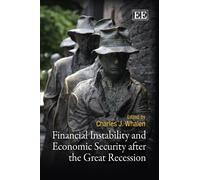 Financial Instability and Economic Security after the Great Recession