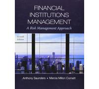 Financial Institutions Management: A Risk Management Approach (Mcgraw-hill/Irwin Series in Finance, Insurance and Real Estate)
