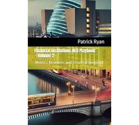 Financial Institutions NED Playbook: Volume 2: Metrics, Measures, and Financial Oversight